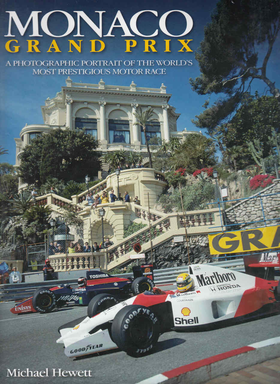 Monaco Grand Prix: A Photographic Portrait Of the World's Most Prestigious Motor Race (9781844254019) - front