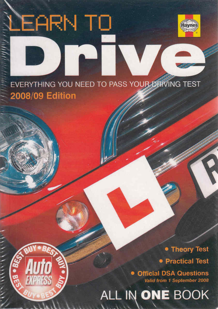 Learn To Drive: Everything You Need To Pass Your Driving Test 2008/09 Edition (9781844255597)