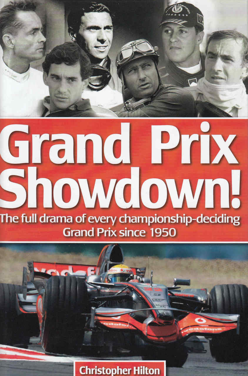 Grand Prix Showdown: The Full Drama Of Every Championship-Deciding Garnd Prix Since 1950