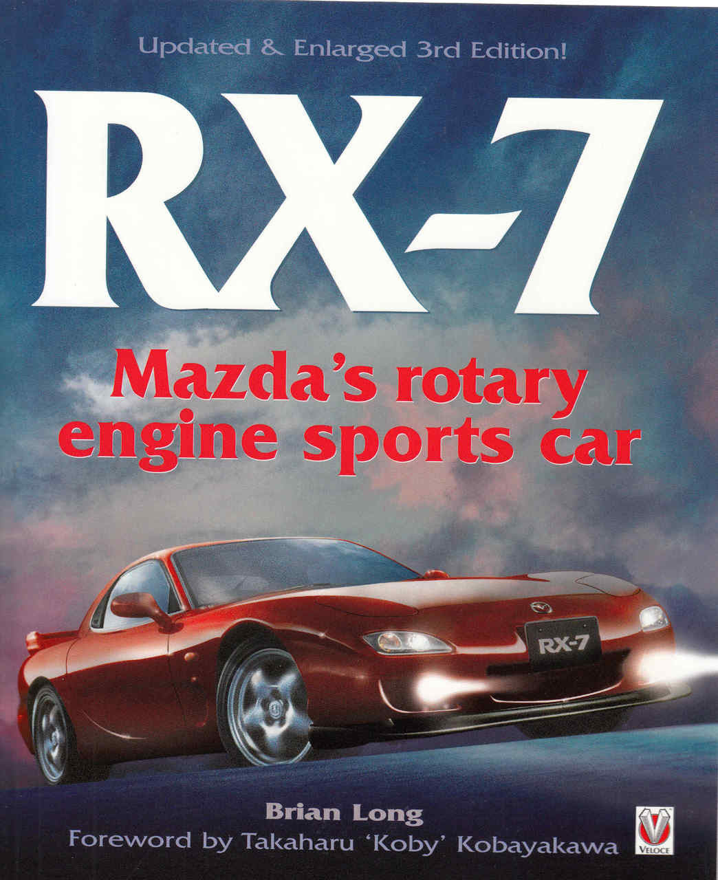 RX-7 Mazda's Rotary Engine Sports Car (Updated & Enlarged 3rd Edition) (9781845840471)  - front