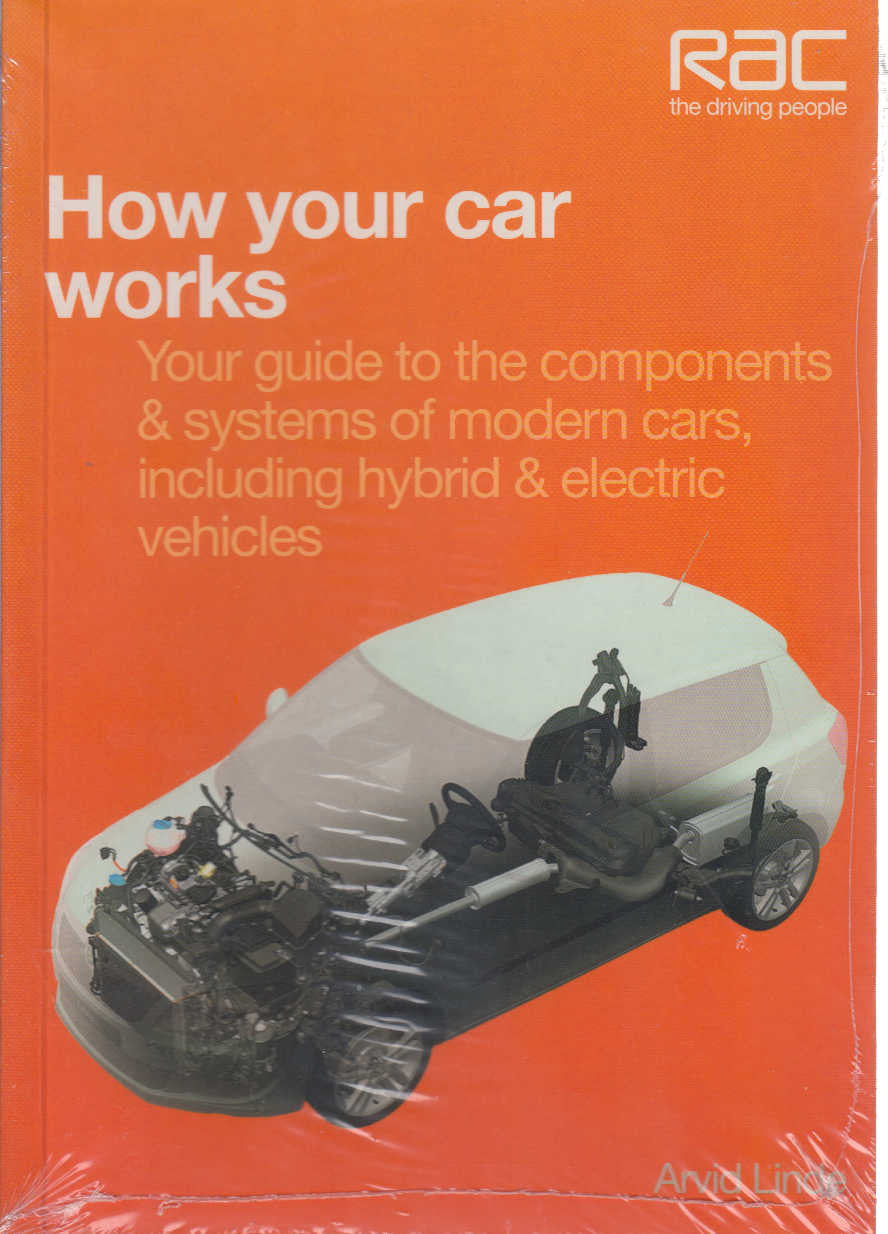 How Your Car Works: Your Guide to the Components & Systems of Modern Cars including Hybrid & Electric Vehicles (9781845843908)