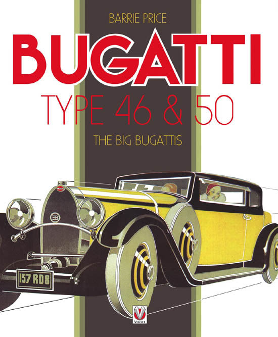 Bugatti Type 46 and 50 - The Big Bugattis