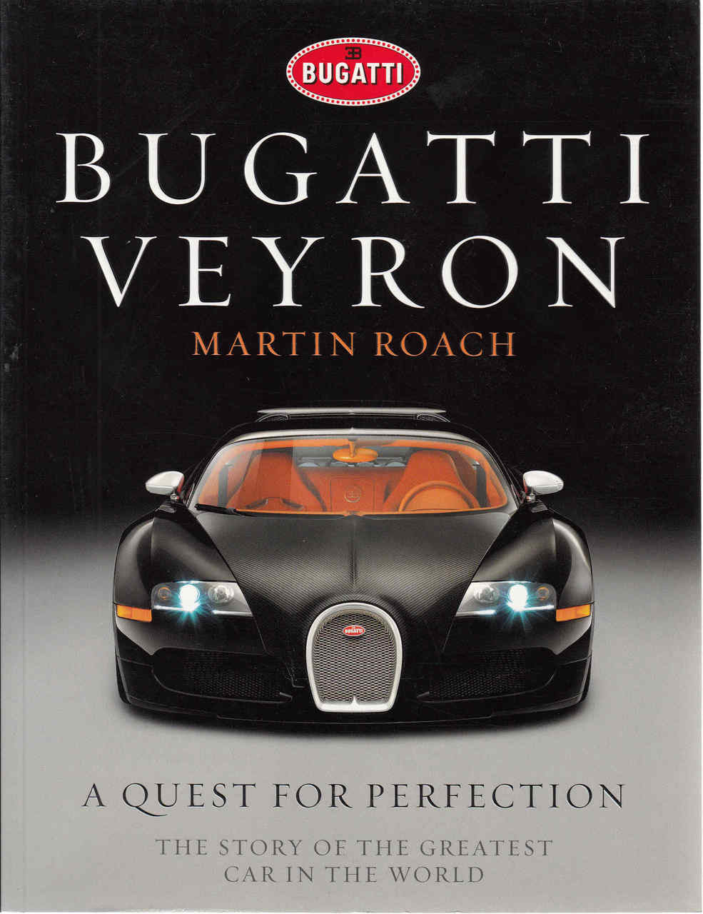 Bugatti Veyron A Quest For Perfection