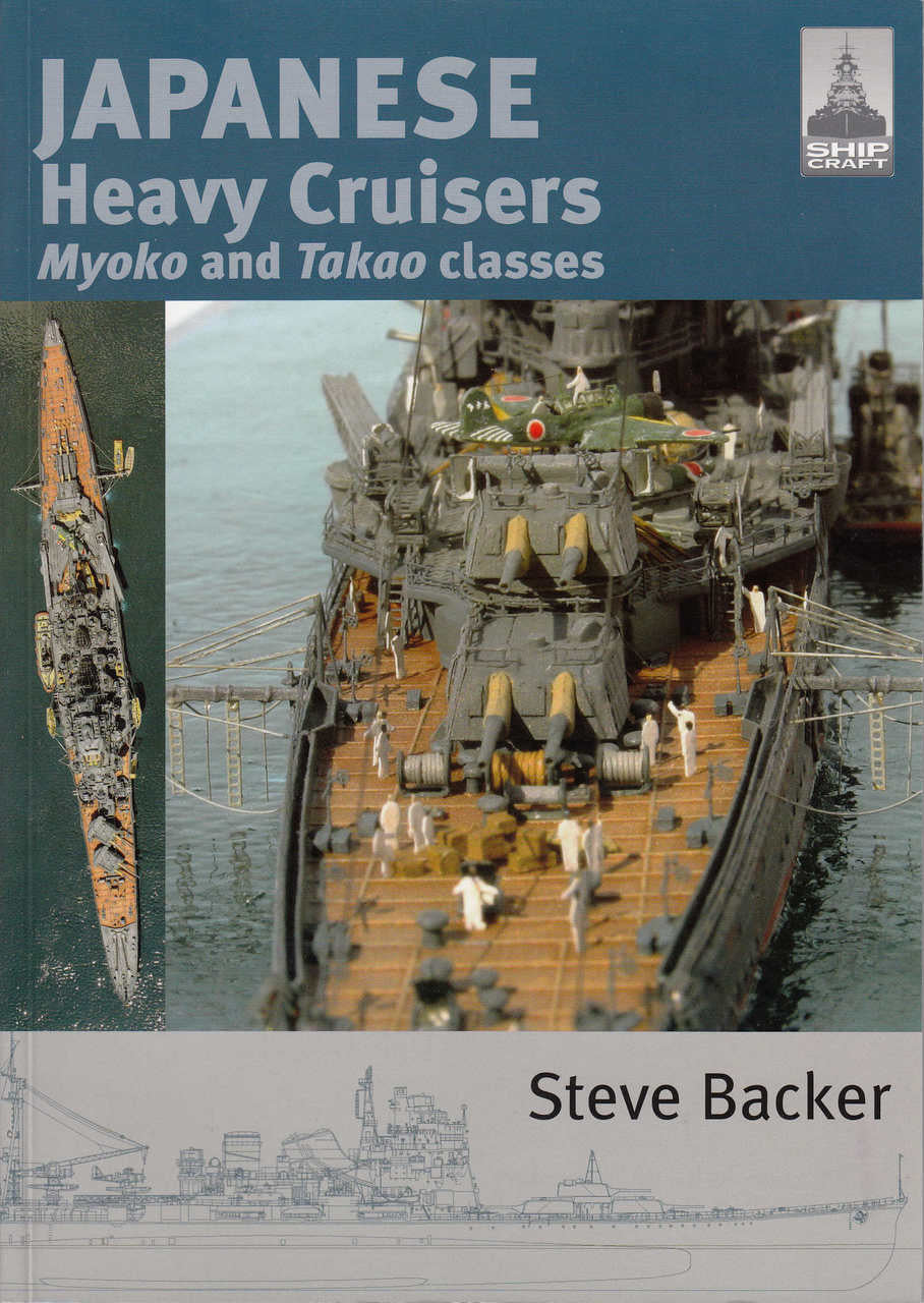 Japanese Heavy Cruisers Myoko and Takao classes (Ship Craft #5) (9781848321076