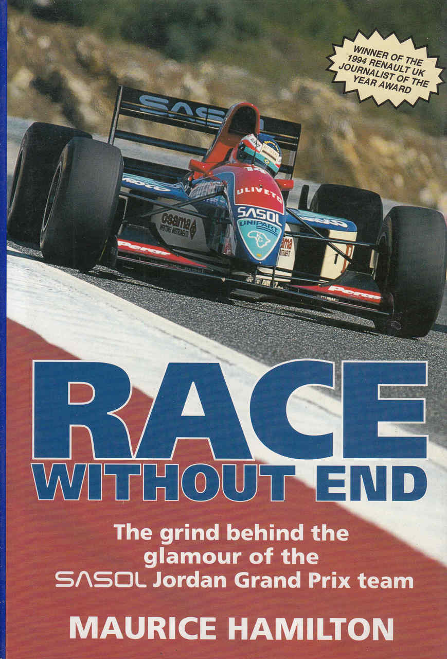 Race Without End: The Grind Behind The Glamour Of The SASOL Jordan Grand Prix Team (9781852605001) - front