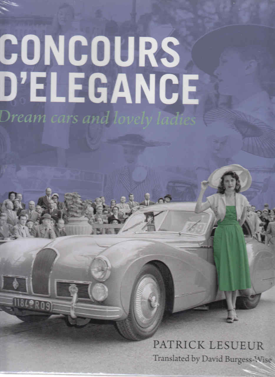 Concours D'Elegance: Dream Cars And Lovely Ladies ( 9781854432506) - front