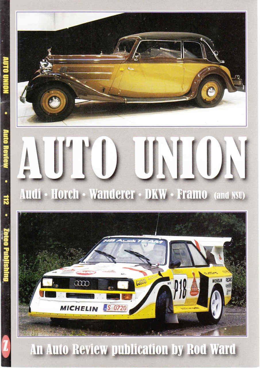 Auto Union (Audi - Horch - Wanderer - DKW - Framo and NSU) Auto Review (9781854821112)