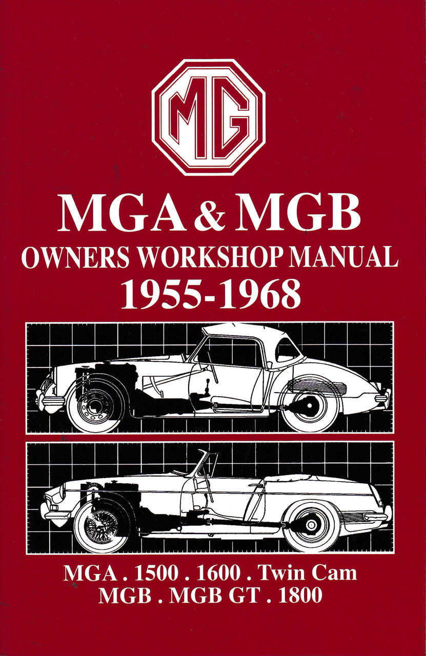 MGA & MGB Owners Workshop Manual 1955 - 1968