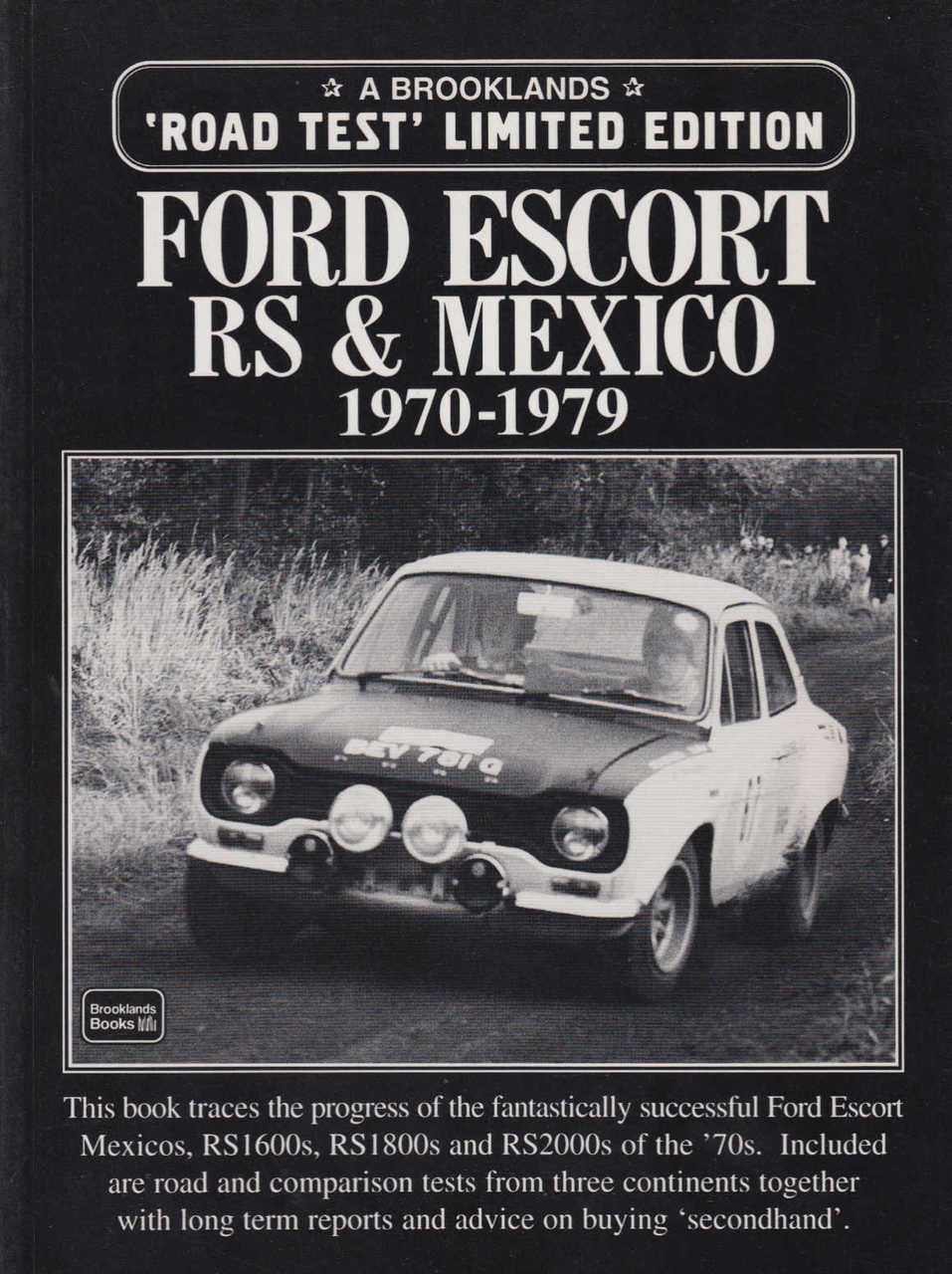 Ford Escort RS & Mexico 1970-1979 A Brooklands 'Road Test' Limited Edition (9781855204072)
