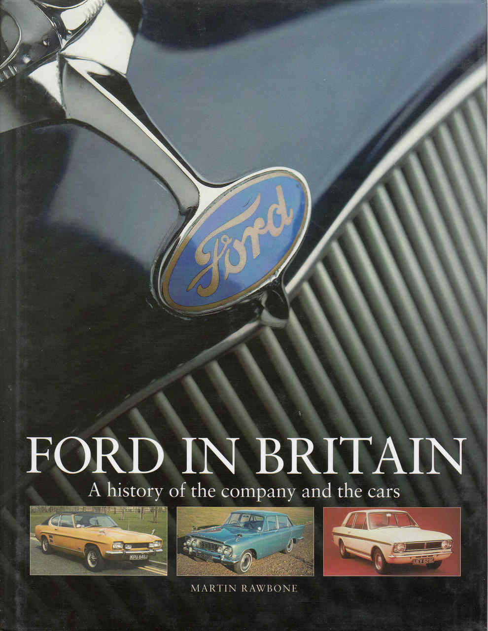 Ford In Britain: A History Of The Company And The Cars (9781859608234)
