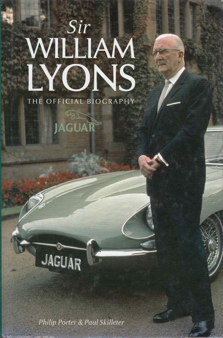 Sir William Lyons The Official Biography (9781859608401)
