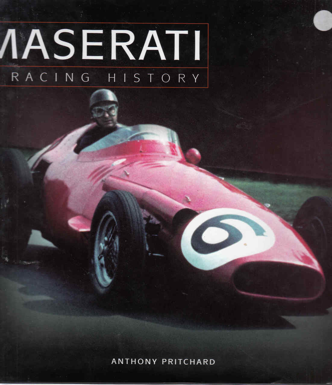 Maserati A Racing History (Anthony Pritchard) (9781859608715)
