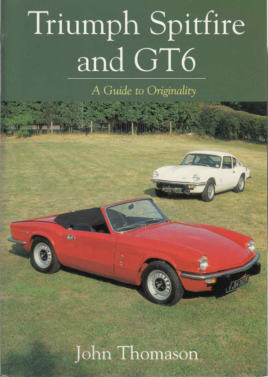 Triumph Spitfire and GT6: A Guide to Originality (9781861268617)
