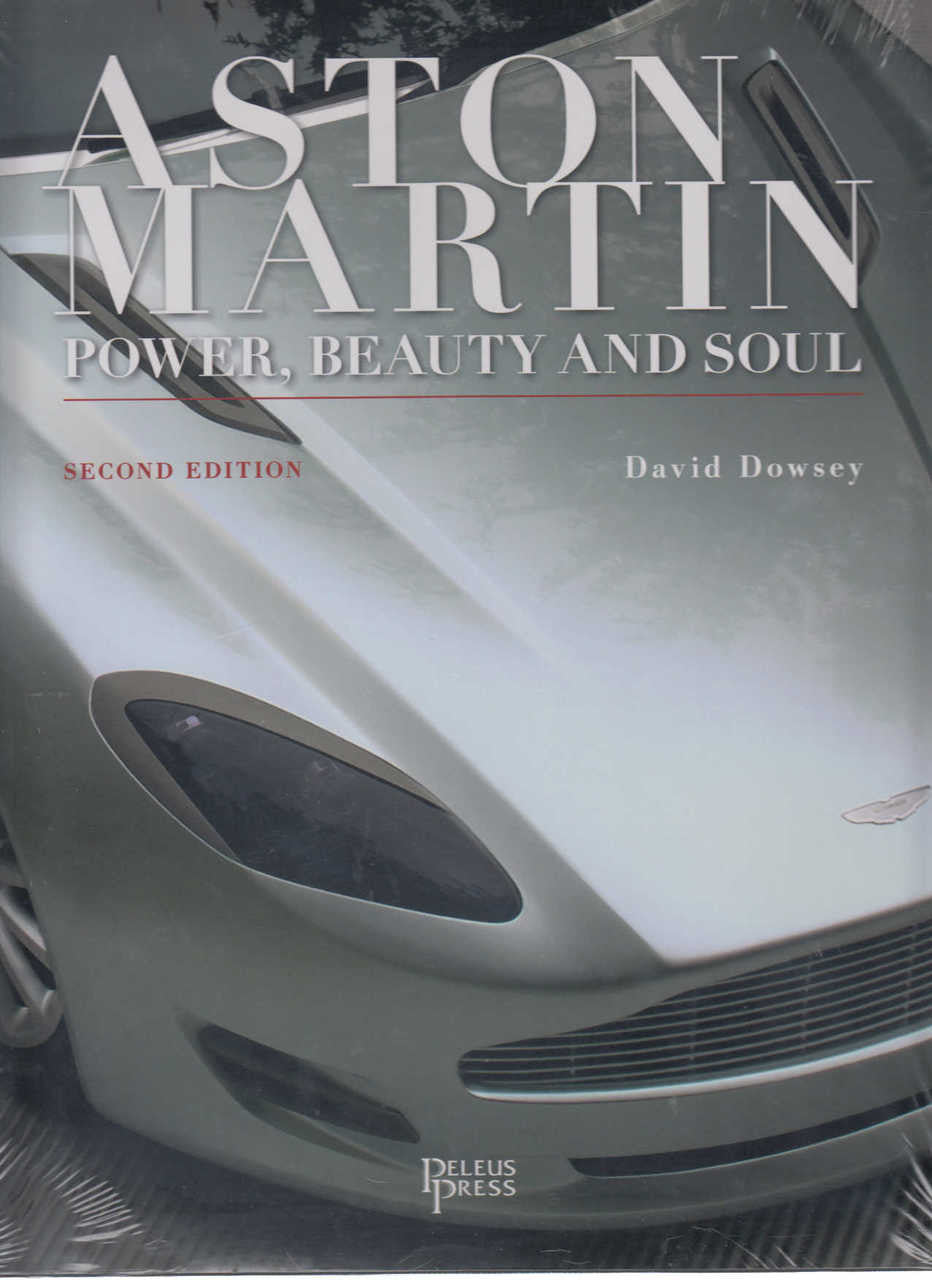 Aston Martin: Power, Beauty, Soul (Second Edition)