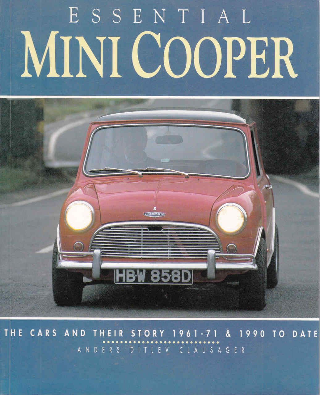 Essential Mini Cooper: The Cars And Their Story 1961-71 1990 To Date (9781870979863)