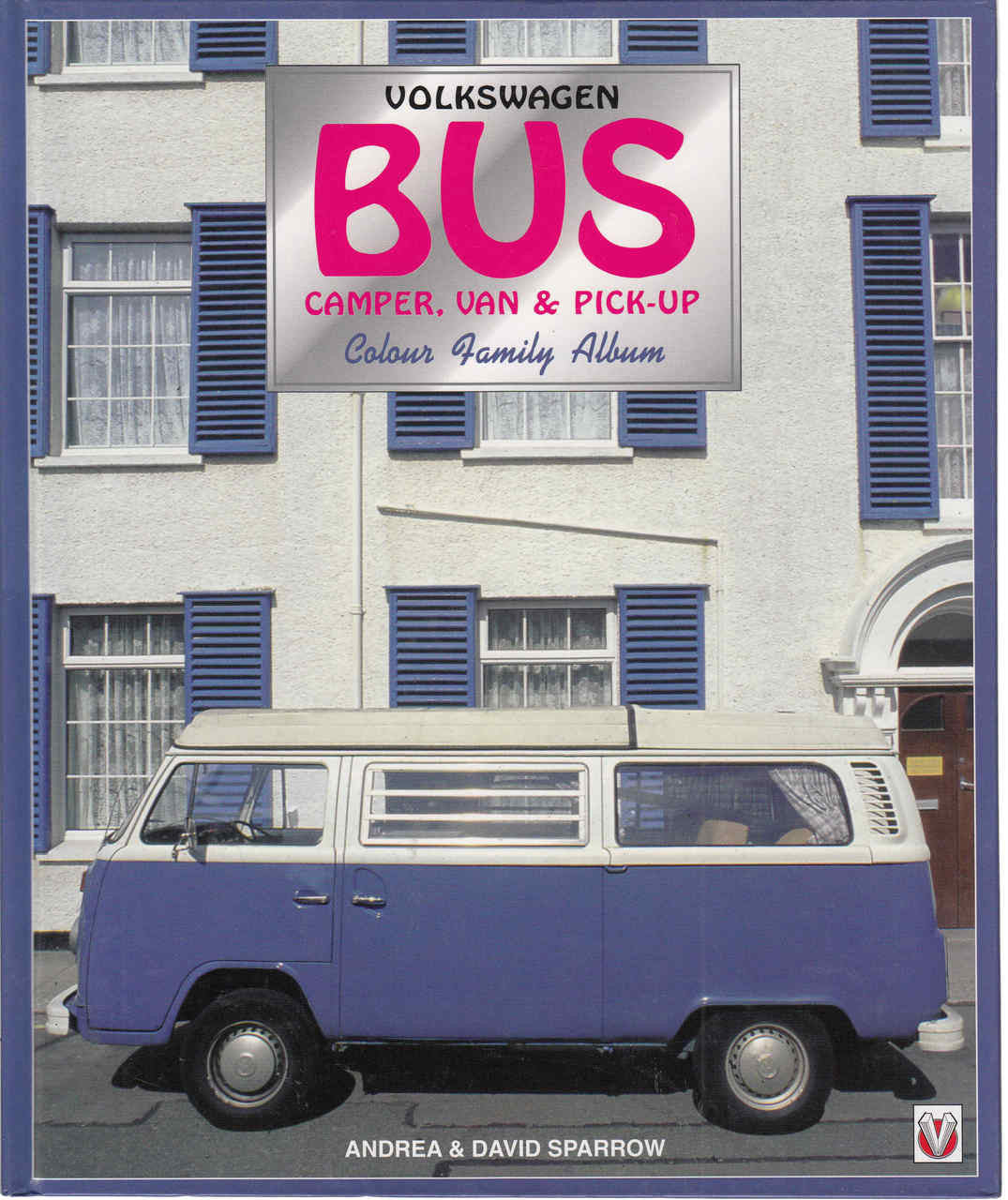 Volkswagen Bus Camper,Van & Pick-Up : Colour Family Album (9781874105787) - front