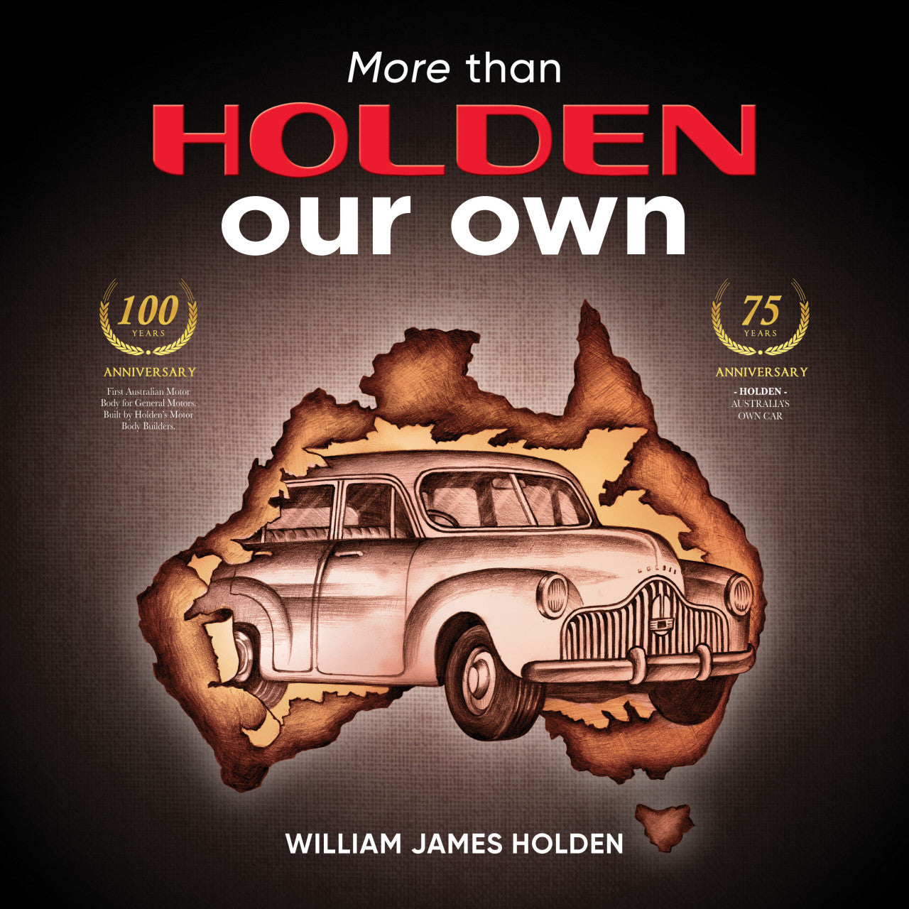 More than Holden Our Own - 75 Year Anniversary Edition
