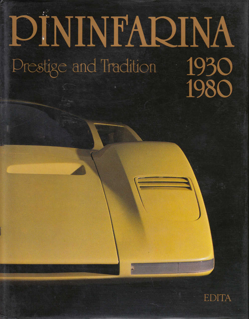 Pininfarina Prestige and Tradition - 1930-1980 (9782880010836)