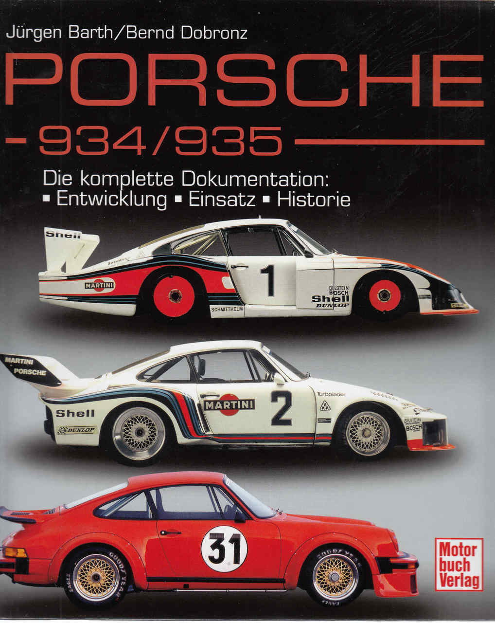 Porsche - 934 / 935 Die komplette Dokumentation: Entwicklung - Einsatz - Historie (German Text) - front