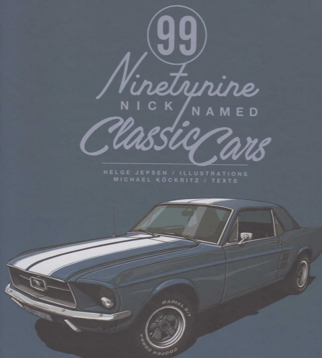 99 Nicknamed Classic Cars (9783832769277)