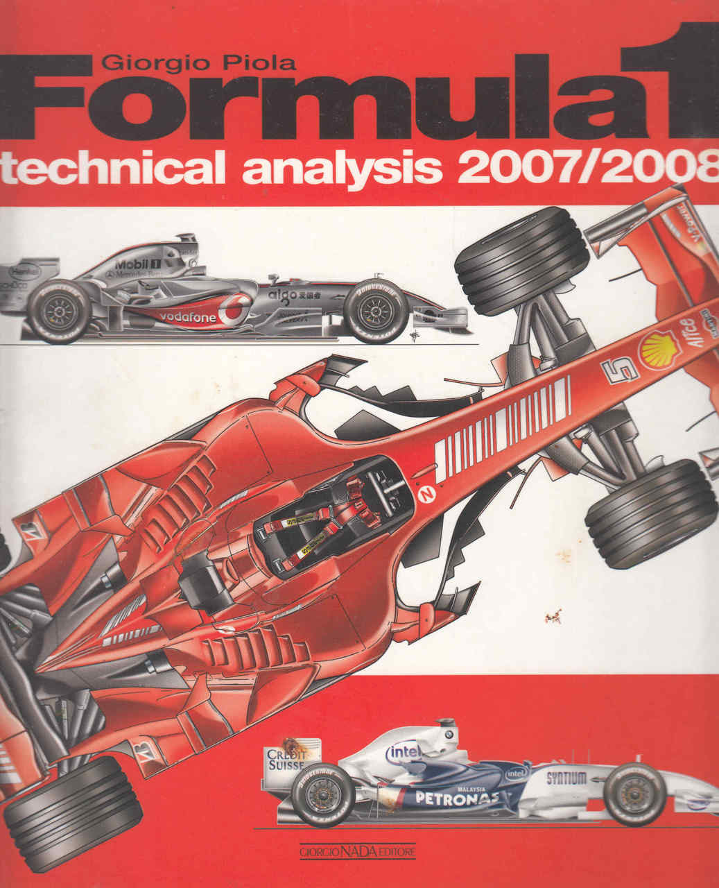Formula 1 Technical Analysis 2007 / 2008 (Giorgio Piola) (9788879114356)