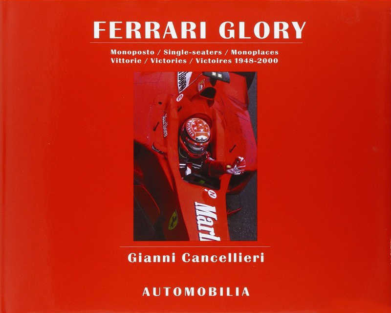Ferrari Glory Monoposto / Single-seaters / Monoplaces Vittprie / Victories / Victtoires 1948-2000