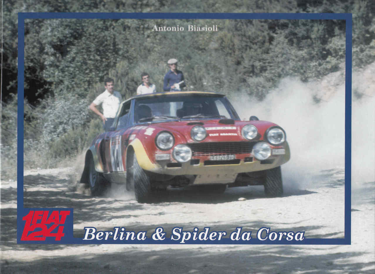 Fiat 124 Berlina & Spider da Corsa (Antonio Biasioli) (9788888939377)