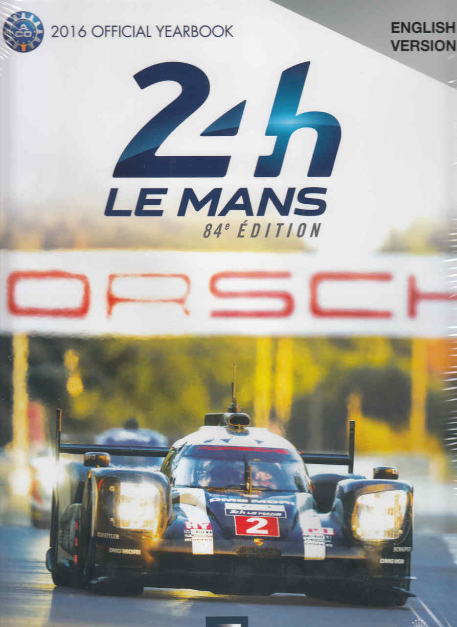 Le Mans 24 Hours 2016 Official Yearbook