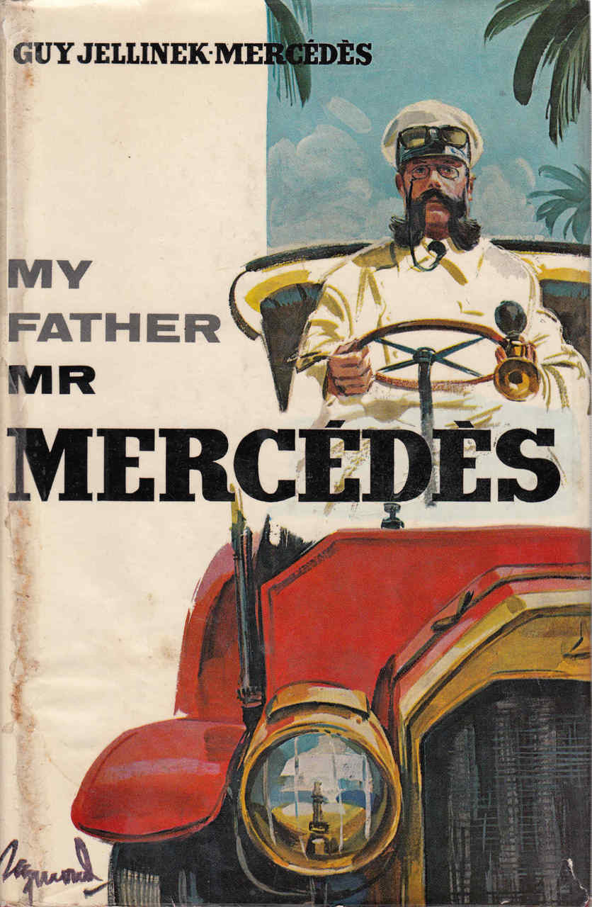 My Father Mr Mercedes (Guy Jellinek Mercedes) (B0000CMVKW)