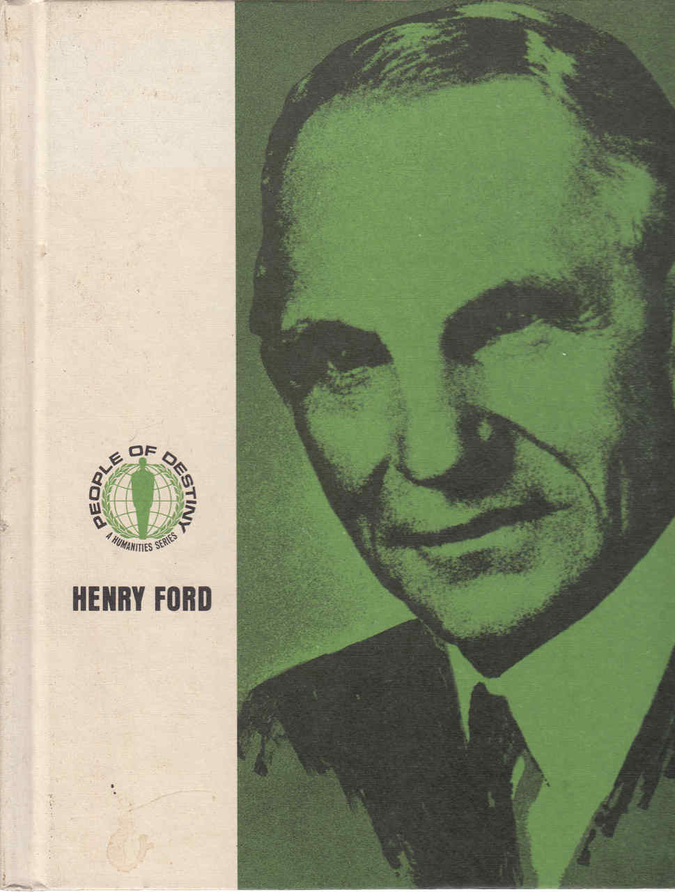 Henry Ford (People Of Destiny - A Humanities Series) (B0006BQWNC)