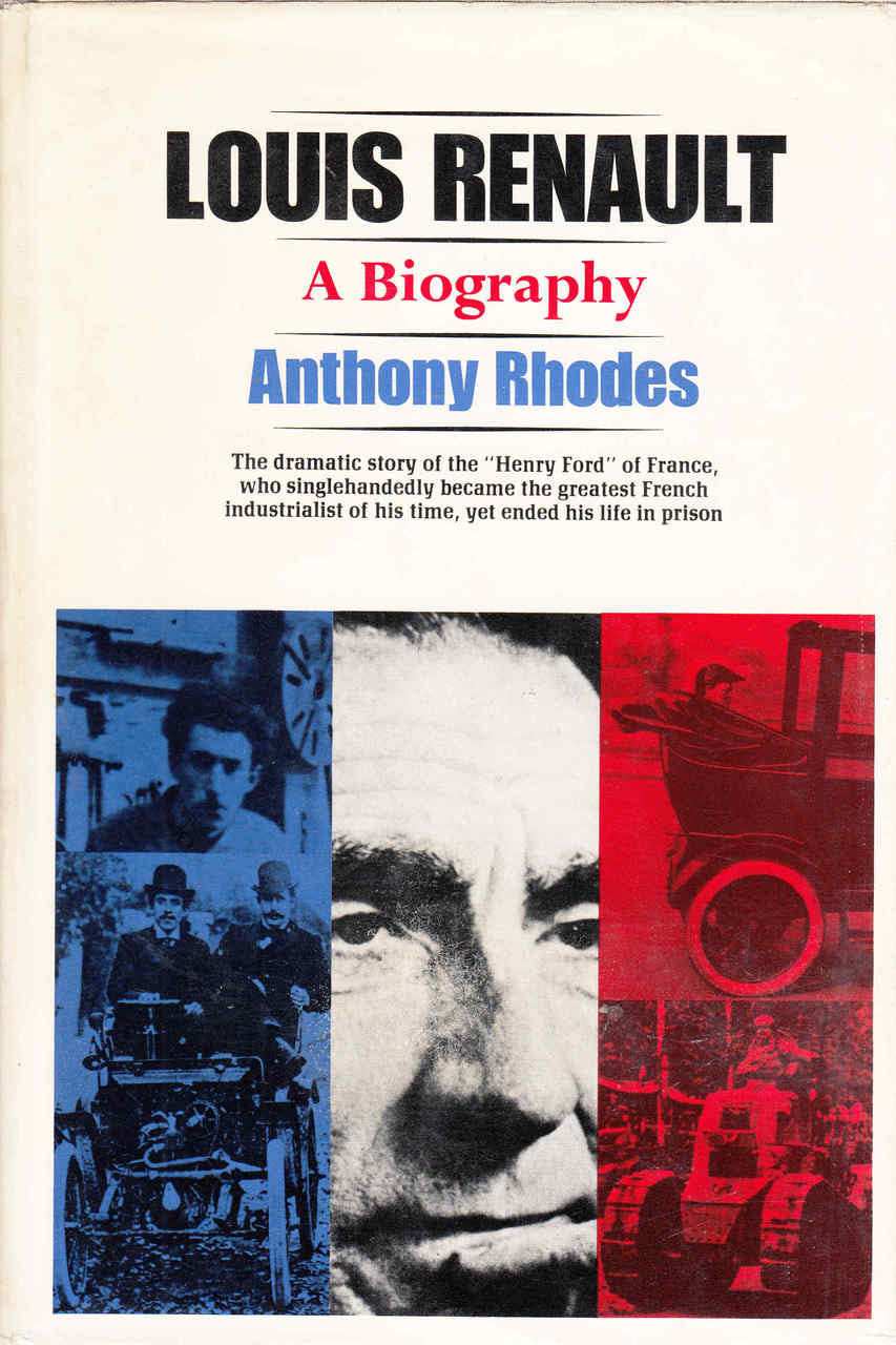 Louis Renault: A Biography (Anthony Rhodes) (B0006BYYI2)