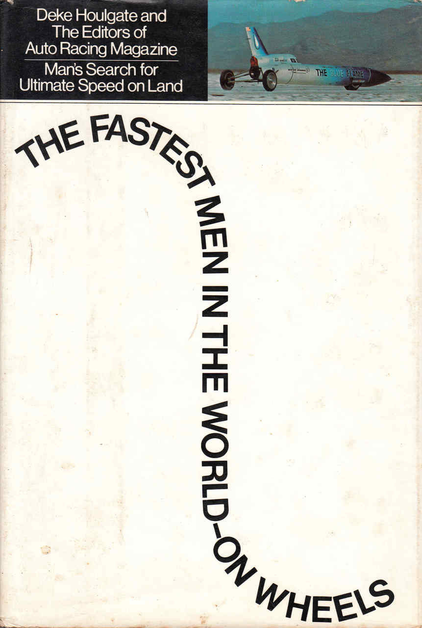 The Fastest Men In The World - On Wheels: Man's Search For Ultimate Speed On Land