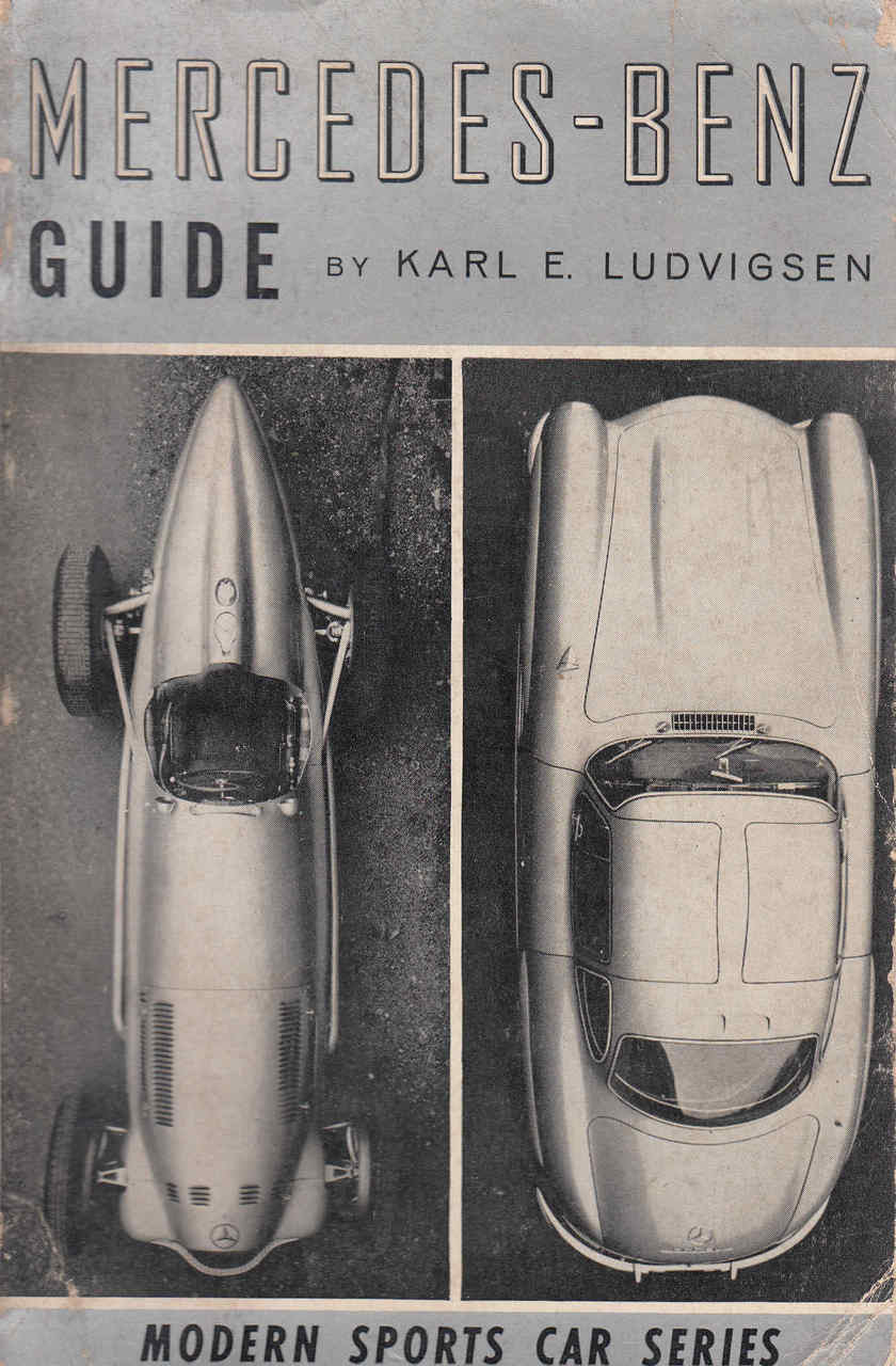 Mercedes-Benz Guide (Karl E Ludvigsen) (B0007E1XGY)