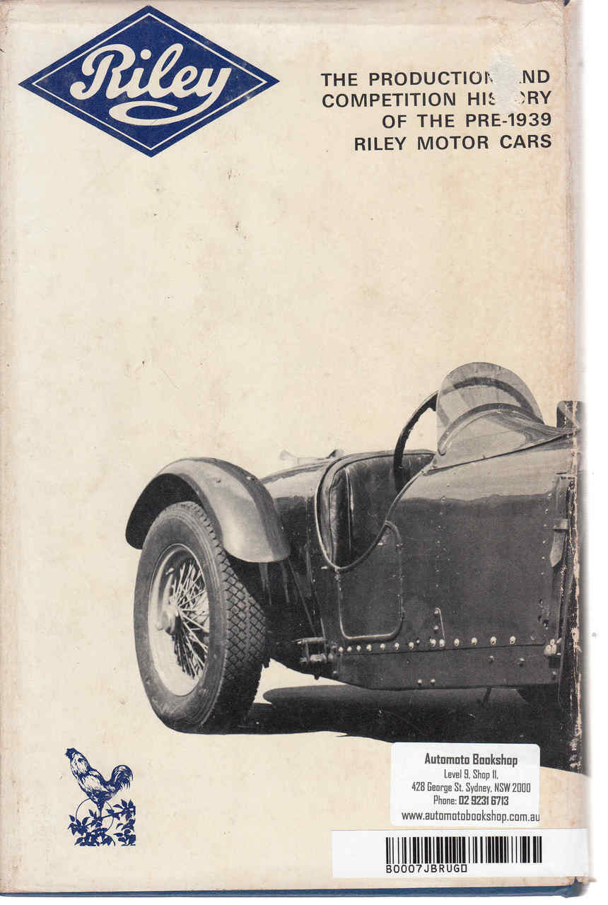 Riley: The Production and Competition History of the Pre-1939 Riley Motor Cars - 1st Edition (B0007JBRUG)