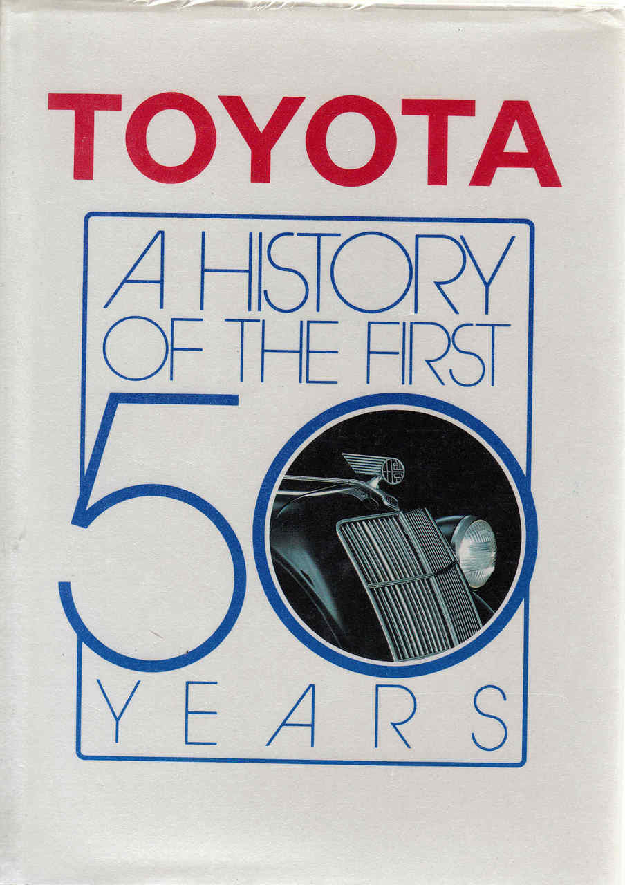Toyota: A History Of The First 50 Years