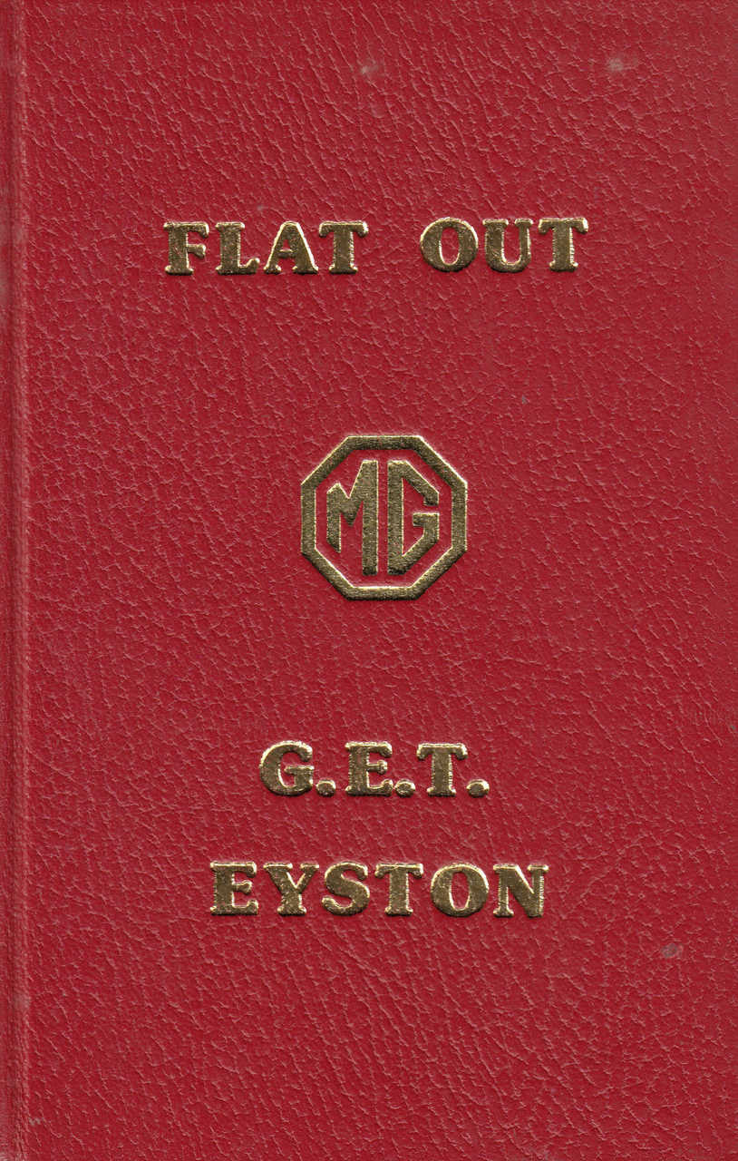 Flat Out - G.E.T. Eyston - 1976 (Leatherbound Signed & Numbered) ( B0010ZWCR8)