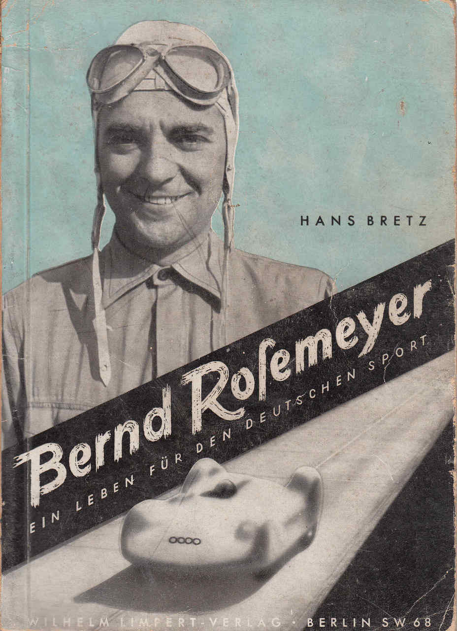 Bernd Rosemeyer :Ein Leben Fur Den Deutschen Sport (Hans Bretz / German) (B003B3C8A8)
