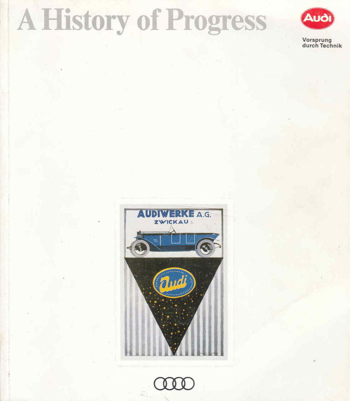 A History Of Progress: A Chronicle Of The Audi AG Company (B003F1F4VQ)