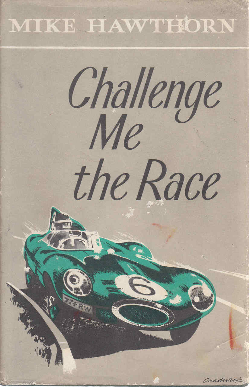 Challenge Me The Race (Mike Hawthorn) (B008DQ2HKE)