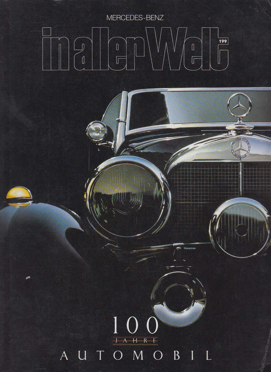 Mercedes-Benz in aller Welt 100 Jahre Automobil No.199/1986 -English Edition