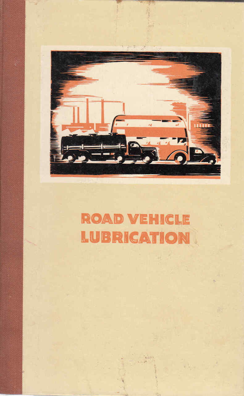 Road Vehicle Lubrication (Revised Edition, 1959) (B00HCW4M4O)