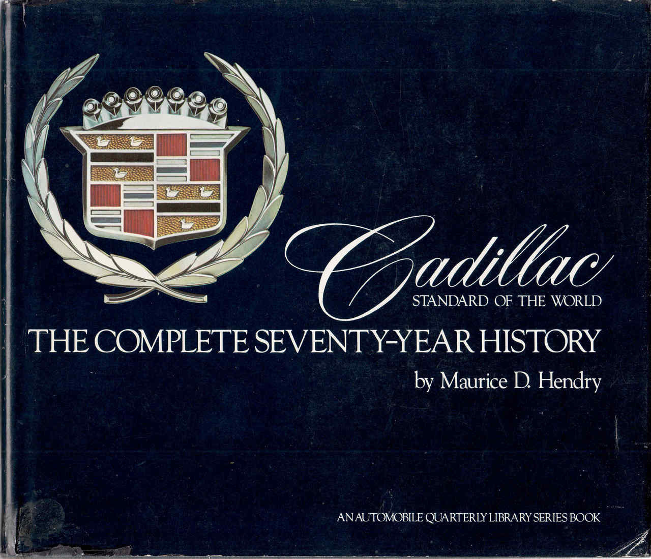 Cadillac Standard Of The World: The Complete Seventy-Year History (B01A1MHTAA)