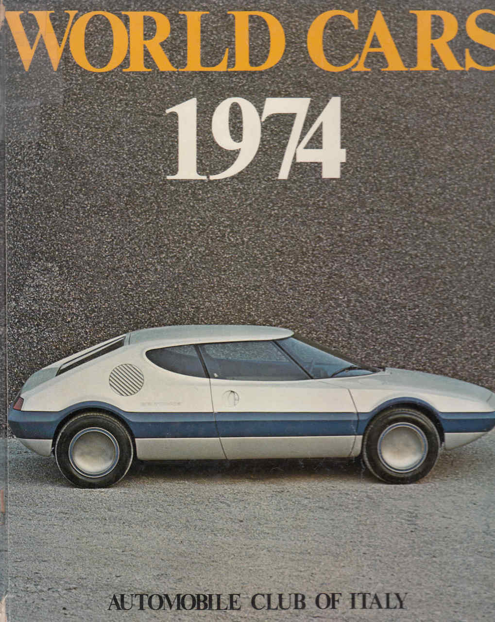 World Cars 1974 (Automobile Club Of Italy) (B01JXRX0AW)