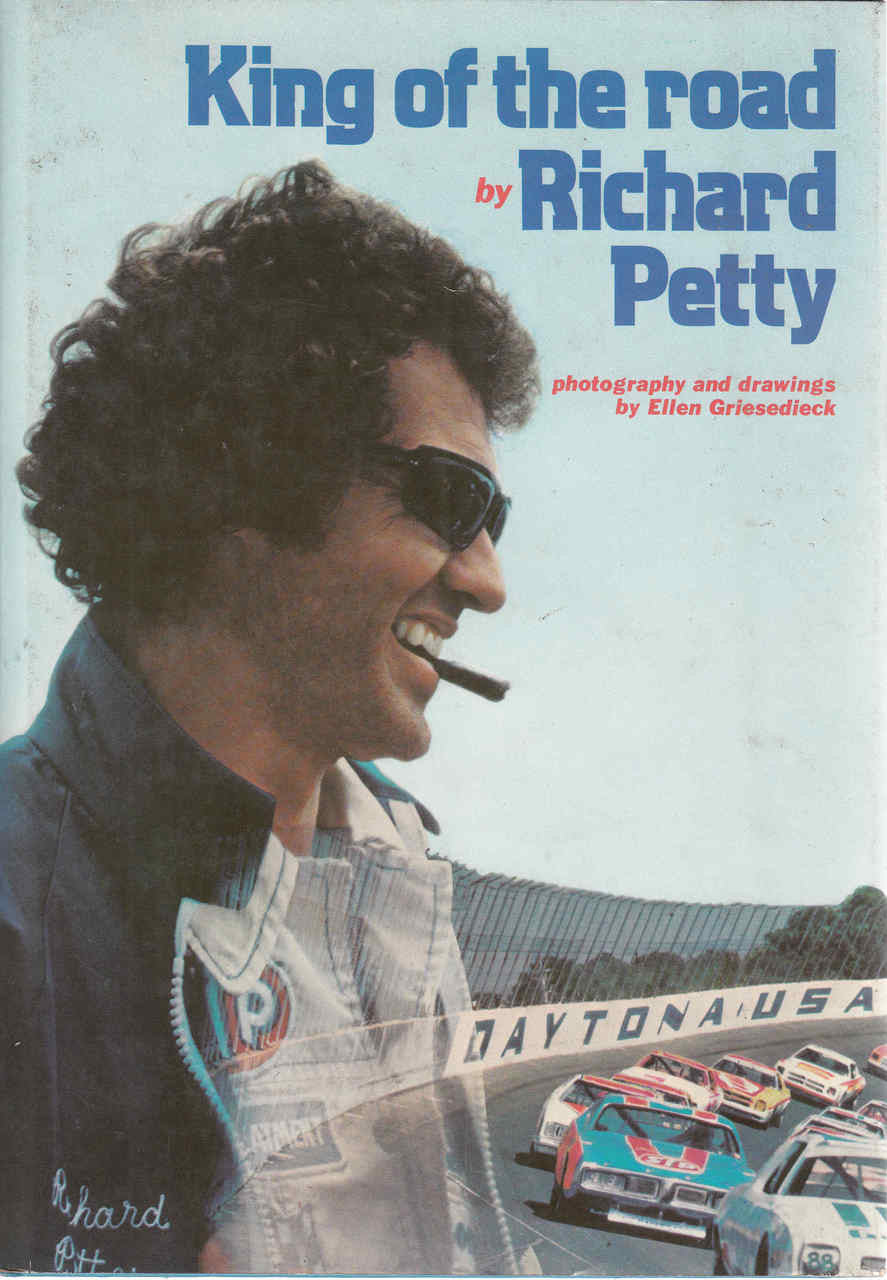 King Of The Road By Richard Petty ( B01M1ETV28)