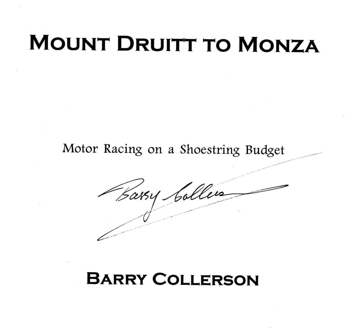 Signed title page for 'Mount Druitt to Monza' by Barry Collerson