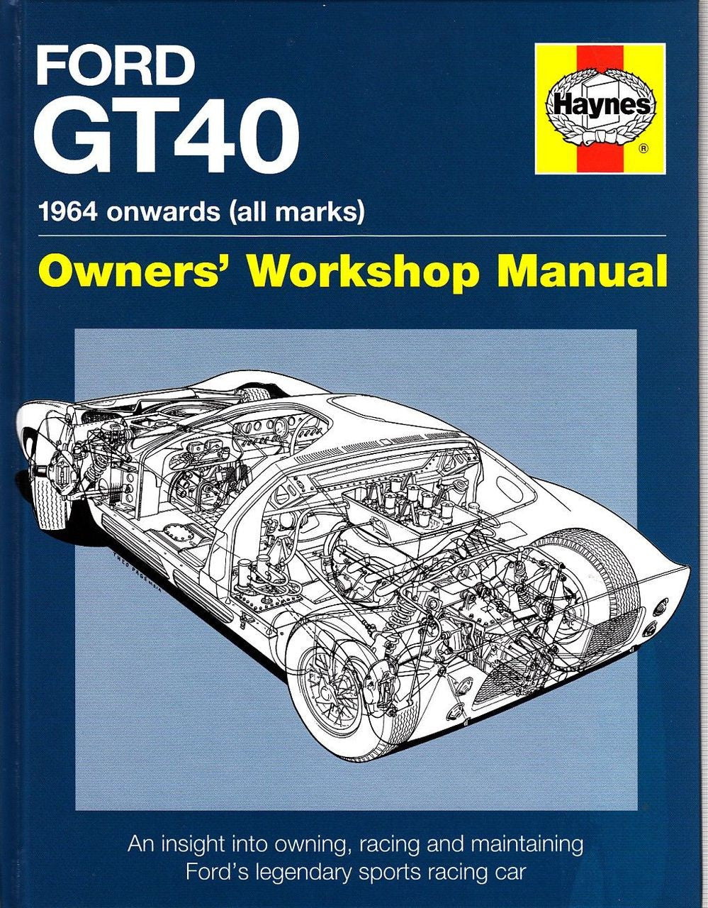 Ford GT40 1964 onwards Owners' Workshop Manual