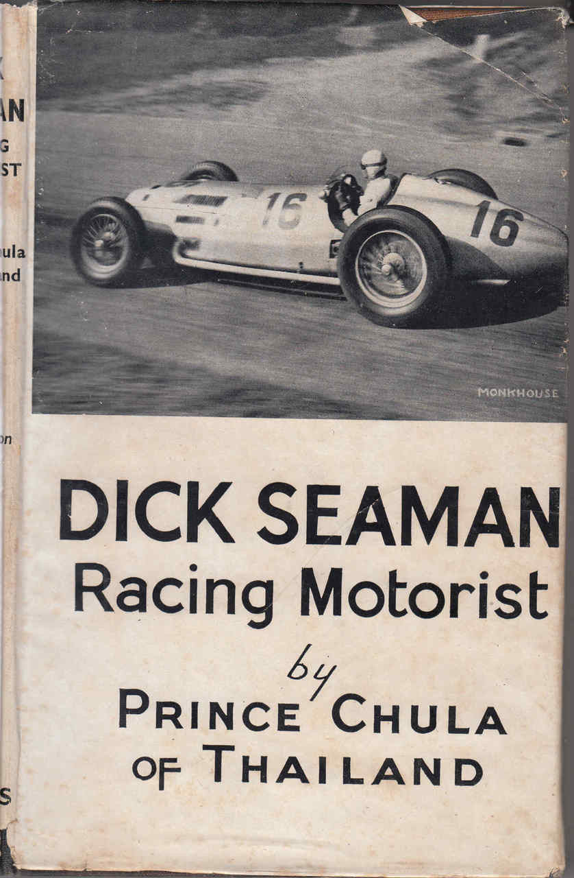Dick Seaman: Racing Motorist by Prince Chula of Thailand - front