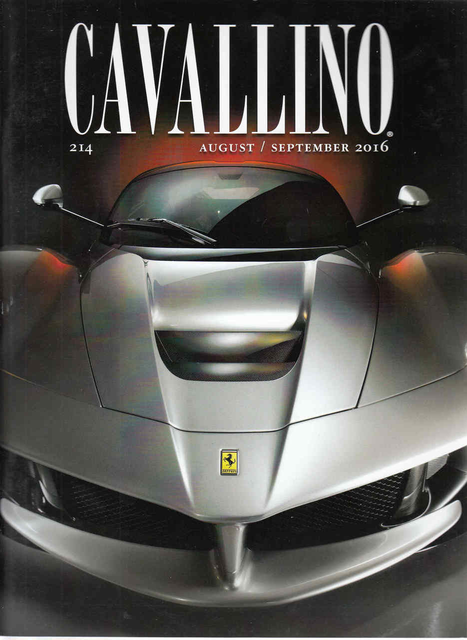 Cavallino The Enthusiast's Magazine of Ferrari Number 214 August / September 2016 (CAV214)
