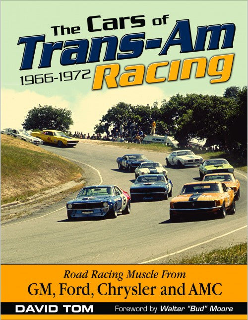 The cars of trans-Am racing 1966-1972 (David Tom, 2020 paperback Reprint) (9781613252697)