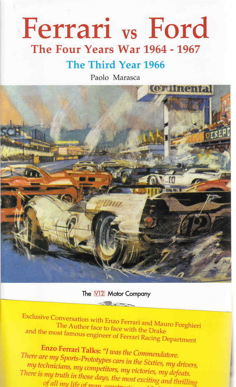 Ferrari vs Ford The Four Years War 1964 - 1967: The Third Year 1966